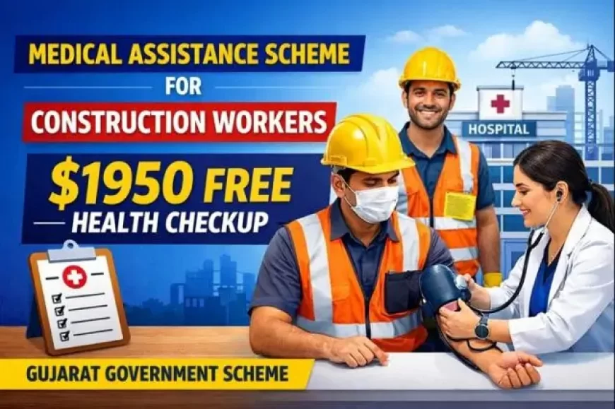 Tabibi Sahay Yojana 2026: Apply Online for Construction Workers